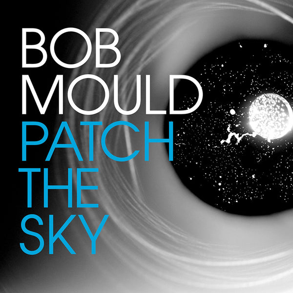 Bob Mould - Patch The Sky LP