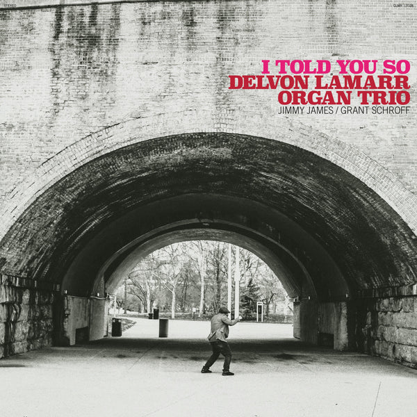 Delvon Lamarr Organ Trio - I Told You So LP