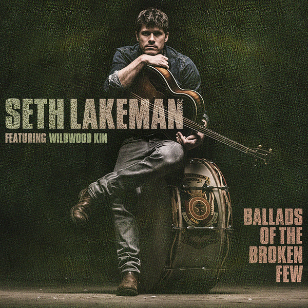 Seth Lakeman - Ballads Of The Broken Few LP