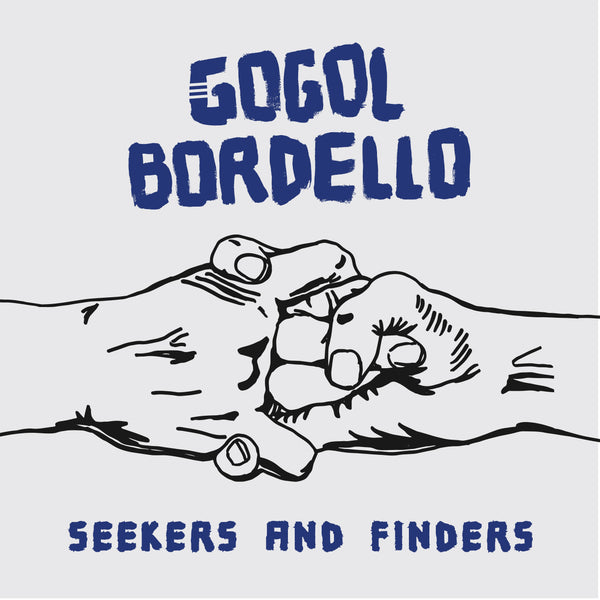 Gogol Bordello - Seekers and Finders LP