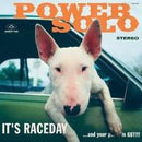 Powersolo - It's Raceday...And Your Pussy Is Gut!!! LP