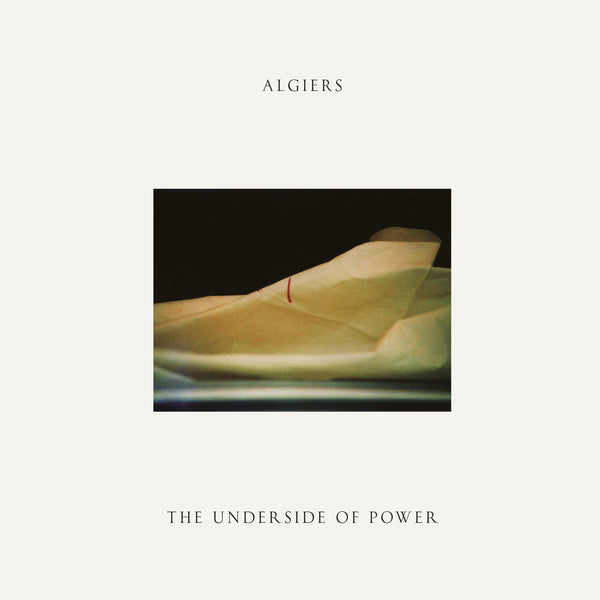 Algiers - The Underside of Power LP