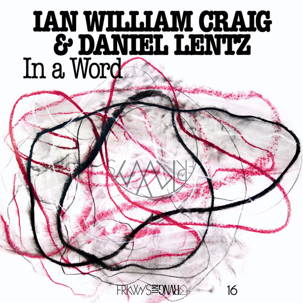Ian William Craig & Daniel Lentz - In A Word LP