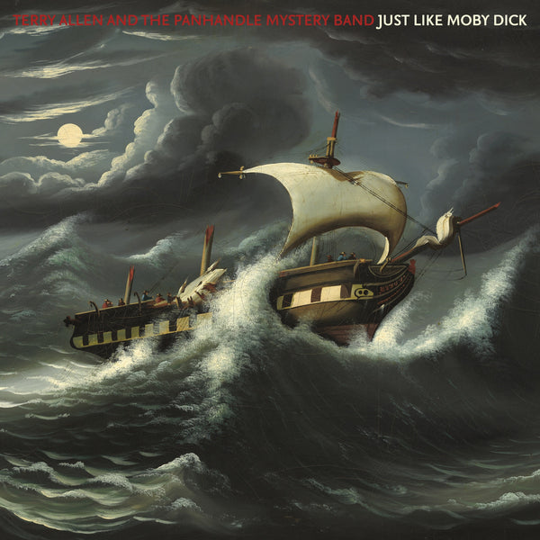 Terry Allen and the Panhandle Mystery Band - Just Like Moby Dick 2xLP