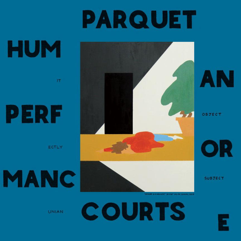 Parquet Courts - Human Performance LP