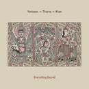 Yorkston/Thorne/Khan - Everything Sacred LP