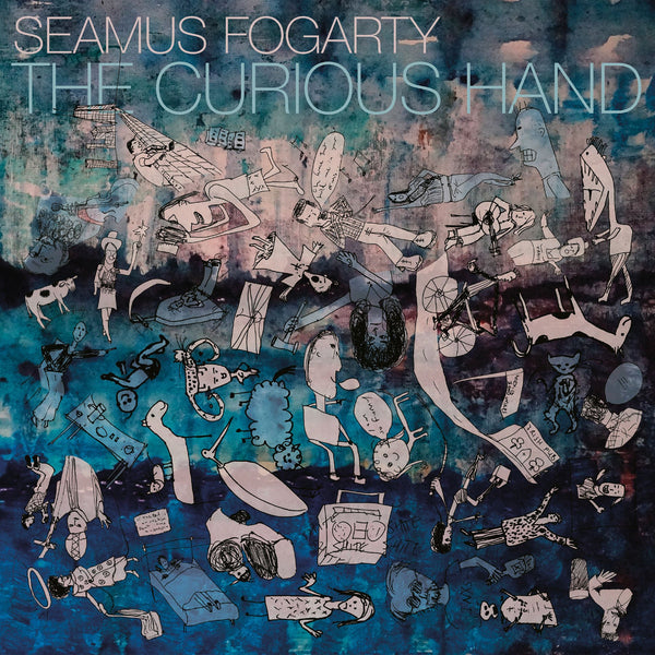 Seamus Fogarty - The Curious Hand LP