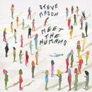 Steve Mason - Meet The Humans LP