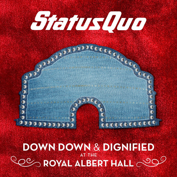 Status Quo - Down Down & Dignified At The Royal Albert Hall 2xLP
