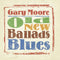 Gary Moore - Old New Ballads Blues 2xLP