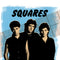Squares feat. Joe Satriani - Squares LP