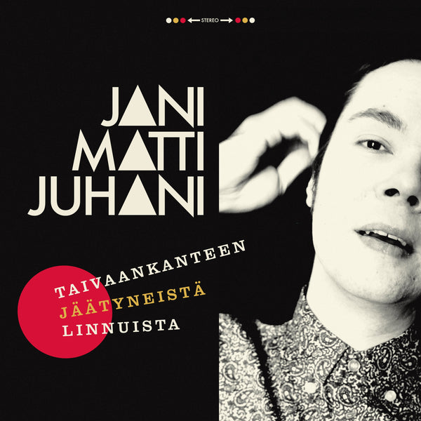 Jani Matti Juhani - Taivaankanteen jäätyneistä linnuista LP