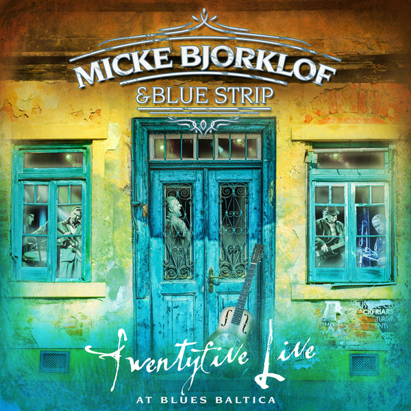 Micke Bjorklof & Blue Strip - Twentyfive Live at Blues Baltica 2xLP