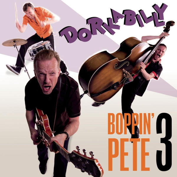 Boppin' Pete 3 - Dorkabilly LP