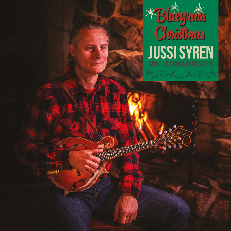 Jussi Syren and the Groundbreakers - Bluegrass Christmas LP