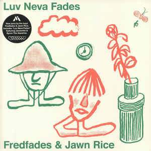 Fredfades - Luv Neva Fades 12''