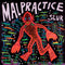 Malpractice The - Slur LP