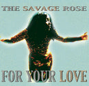 Savage Rose The - For Your Love LP