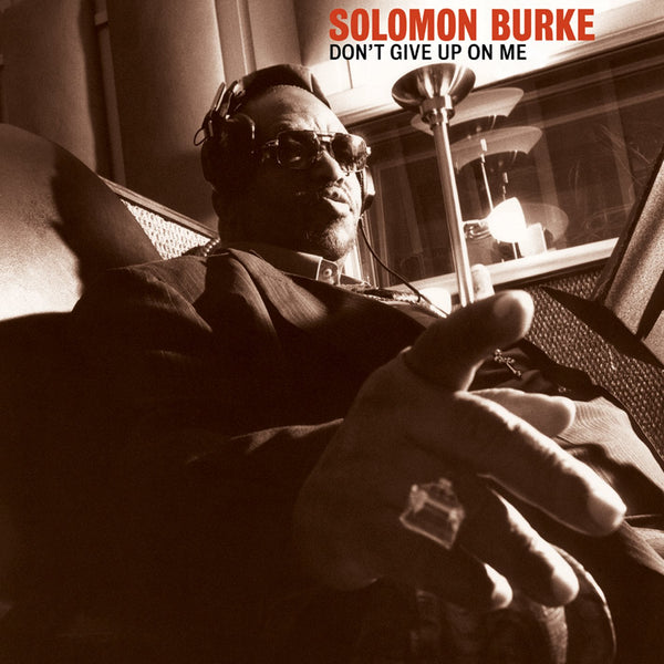 Solomon Burke - Don't Give Up On Me LP