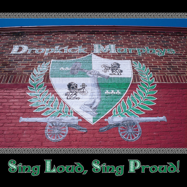 Dropkick Murphys - Sing Loud, Sing Proud LP