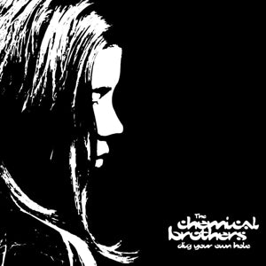 Dig Your Own Hole on Chemical Brothers bändin vinyyli LP-levy.