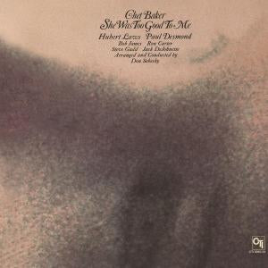 She Was Too Good To Me on Chet Baker artistin vinyyli LP.  
