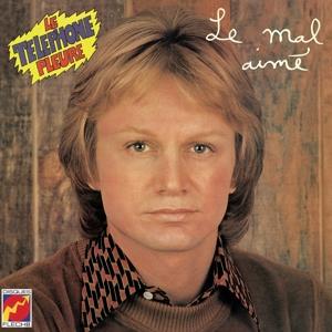 Le Mal Aime / Le Telephone Pleure  on Claude Francois artistin vinyyli LP-levy.