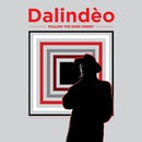 Follow The Dark Money on Dalindeo bändin vinyyli LP-levy.