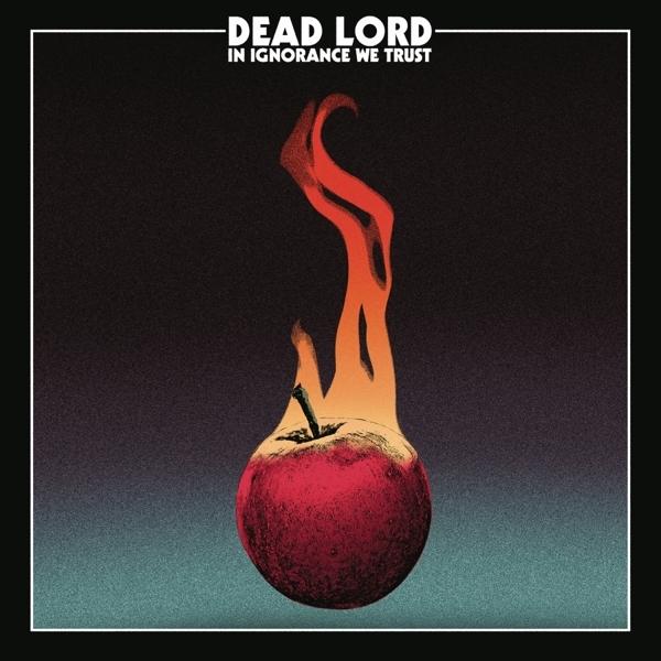 In Ignorance We Trust on Dead Lord bändin vinyyli LP.