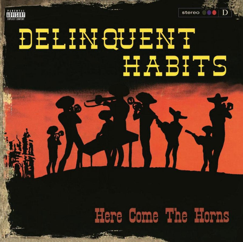 Here Come The Horns on Delinquent Habits yhtyeen albumi.