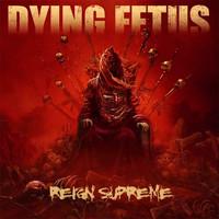 Reign Supreme on Dying Fetus bändin vinyyli LP-levy.