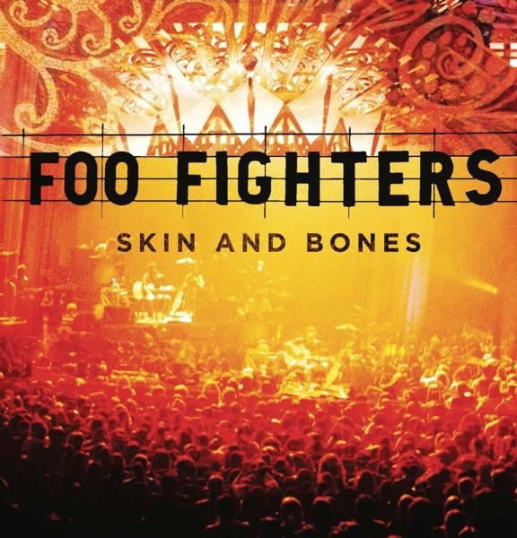 Skin And Bones on Foo Fighters bändin vinyyli LP.