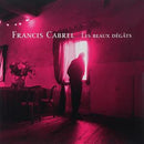 Les Beaux Degats on Francis Cabrel artistin vinyyli LP-levy. 