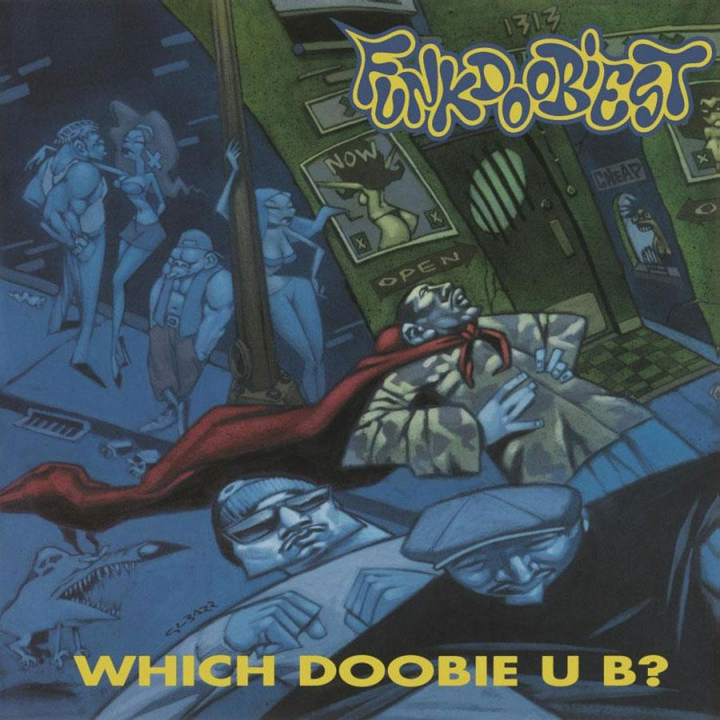 Which Doobie U B? on Funkdoobiest yhtyeen vinyylialbumi.