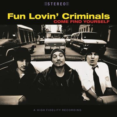 Come Find Yourself on Fun Lovin' Criminals yhtyeen LP-levy.