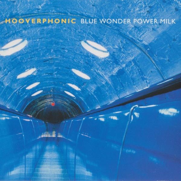 Blue Wonder Power Milk on  Hooverphonic.yhtyeen LP-levy.