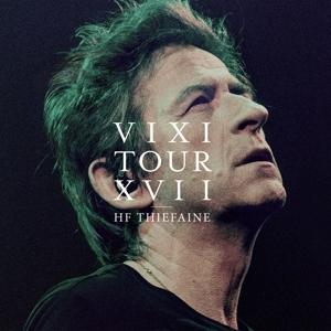 Vixi Tour Xvii on Hubert-Felix Thiefaine artistin vinyyli LP-levy.