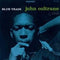 Blue Train on John Coltrane artistin vinyyli LP-levy.