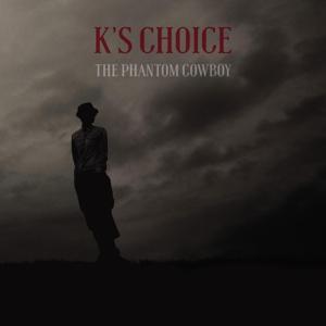 Phantom Cowboy on K's Choice bändin vinyyli LP-levy.