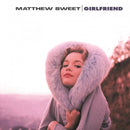 Girlfriend on Matthew Sweet artistin vinyylilevy.