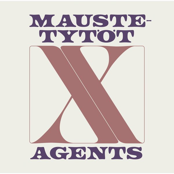 Maustetytöt X Agents on Maustetytöt X Agents bändin vinyyli 12".