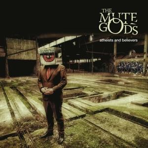 Atheists & Believers on Mute Gods bändin vinyyli LP-levy.