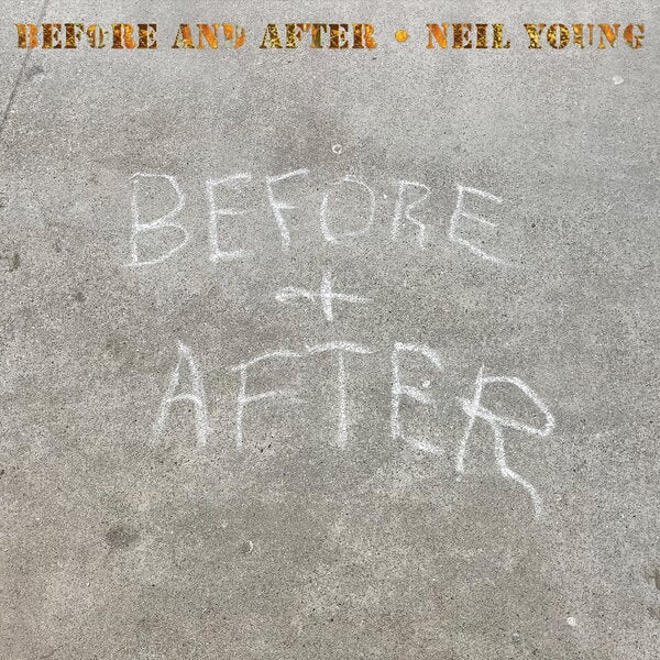 Before And After on Neil Young artistin vinyyli LP-levy.