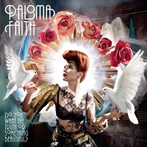 Do You Want The Truth Or Something Beautiful? on Paloma Faith artistin vinyyli LP-levy.