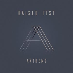 Anthems on Raised Fist bändin vinyyli LP.