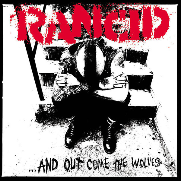 ...And Out Come The Wolves on Rancid bändin vinyyli LP-levy.