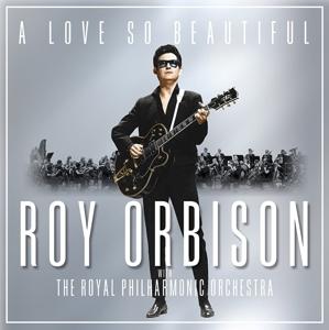 A Love So Beautiful: Roy Orbison & The Royal Philharmonic Orchestra on Roy Orbison artistin vinyyli LP-levy.