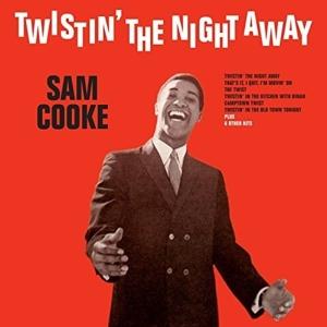 Twistin' The Night Away on Sam Cooke artistin vinyyli LP-levy.