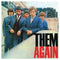 Them Again on Them bändin vinyyli LP. 