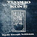 Hyvät Kannet Hukkaan on Tuomio & Kone bändin vinyyli LP-levy.